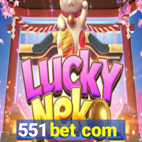 551 bet com